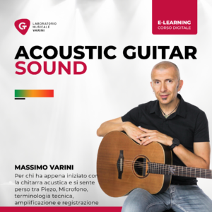 Copertina corso Acoustic Guitar Sound: Massimo Varini insegna a ottenere il suono perfetto dalla chitarra acustica