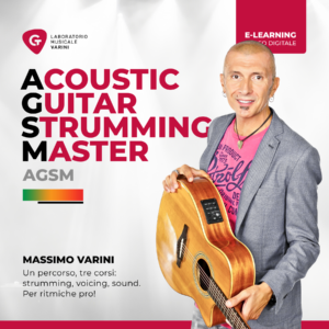 Copertina corso AGSM - Acoustic Guitar Strumming Master: Massimo Varini insegna le tecniche di strumming per chitarra acustica