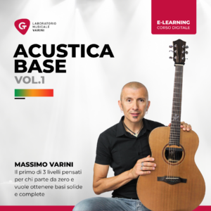 Copertina corso Acustica Base Vol.1: Massimo Varini insegna le basi della chitarra acustica