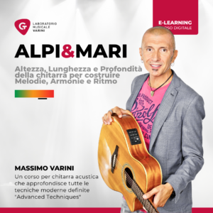Copertina corso ALPI&MARI - Advanced Acoustic Techniques: Massimo Varini insegna tecniche avanzate per chitarra acustica