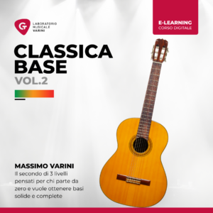 Copertina corso Classica Base Vol.2: Massimo Varini insegna chitarra classica livello base intermedio