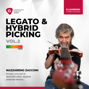 Copertina corso Legato & Hybrid Picking Vol.2 - G.T.E.: Nazzareno Zacconi insegna tecniche avanzate di legato e hybrid picking