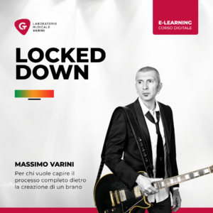 Copertina corso Locked Down: Massimo Varini in giacca con chitarra insegna il processo completo di creazione di un brano