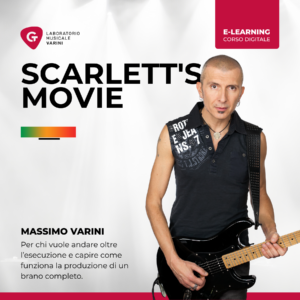 Copertina corso Scarlett's Movie - How To Play: Massimo Varini con chitarra elettrica insegna la produzione di un brano