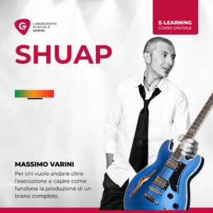 Copertina corso SHUAP: Massimo Varini con chitarra elettrica blu insegna la produzione completa di un brano