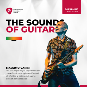 Copertina corso The Sounds of Guitar: Massimo Varini mentre suona insegna come funzionano amplificatori ed effetti
