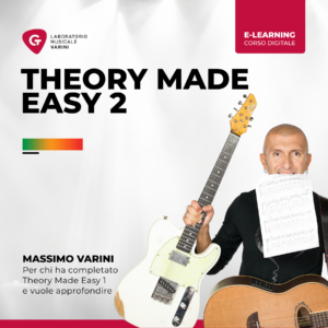Copertina corso Theory Made Easy Vol.2: Massimo Varini insegna teoria musicale base livello intermedio