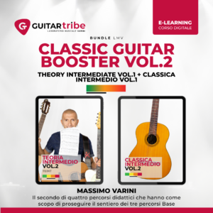 Copertina corso Classic Guitar Booster Vol.2: bundle di approfondimento avanzato per chitarra classica, tenuto da Massimo Varini